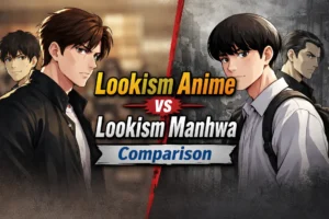Lookism Anime vs Lookism Manhwa comparison illustration showing two students in anime style and manhwa style, representing differences in art style and storytelling tone