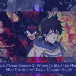 Black Clover Season 2 manga chapter guide